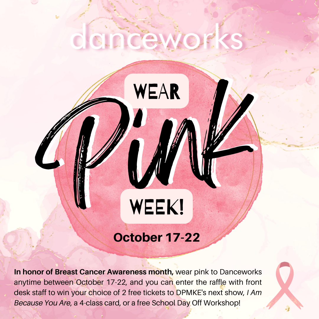 Wear Pink Week: Oct. 17-22 - Danceworks